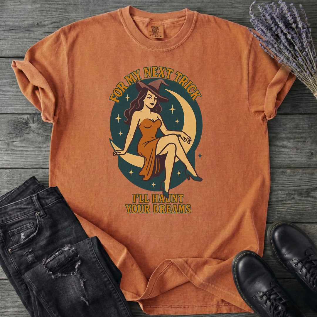 For My Next Trick T-Shirt