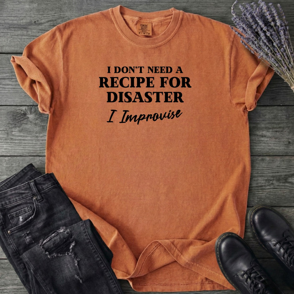 Recipe For Disaster T-Shirt