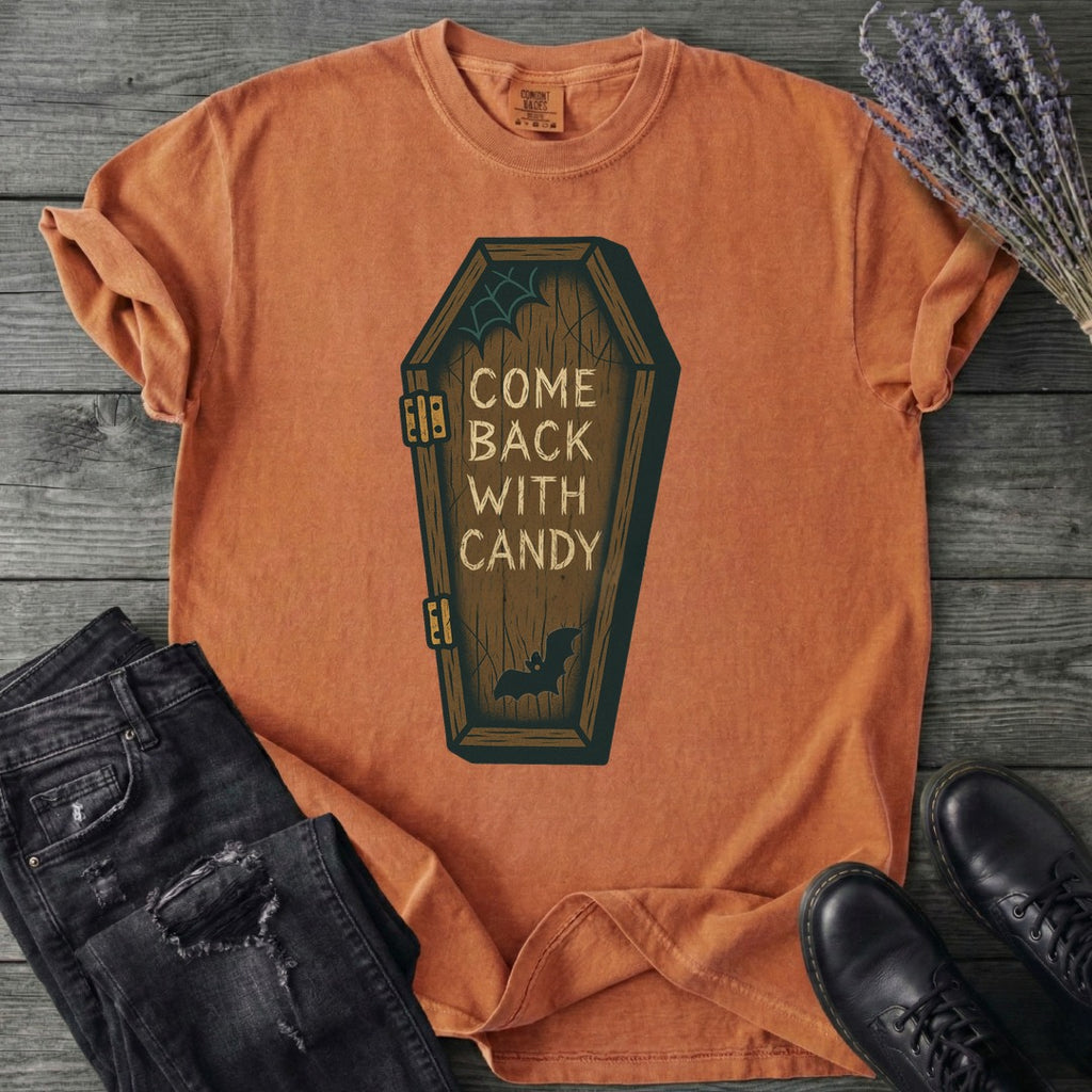 Come Back With Candy T-Shirt