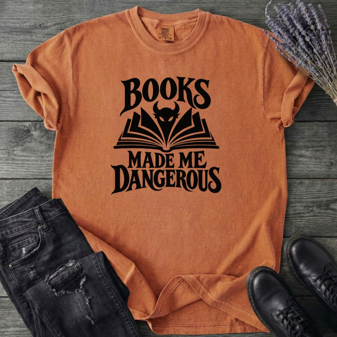 Books Made Me Dangerous T-Shirt