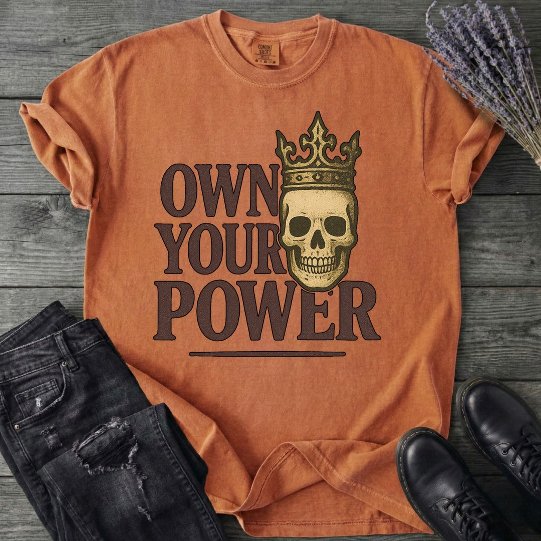 Own Your Power T-Shirt