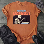 Found My Last Nerve T-Shirt