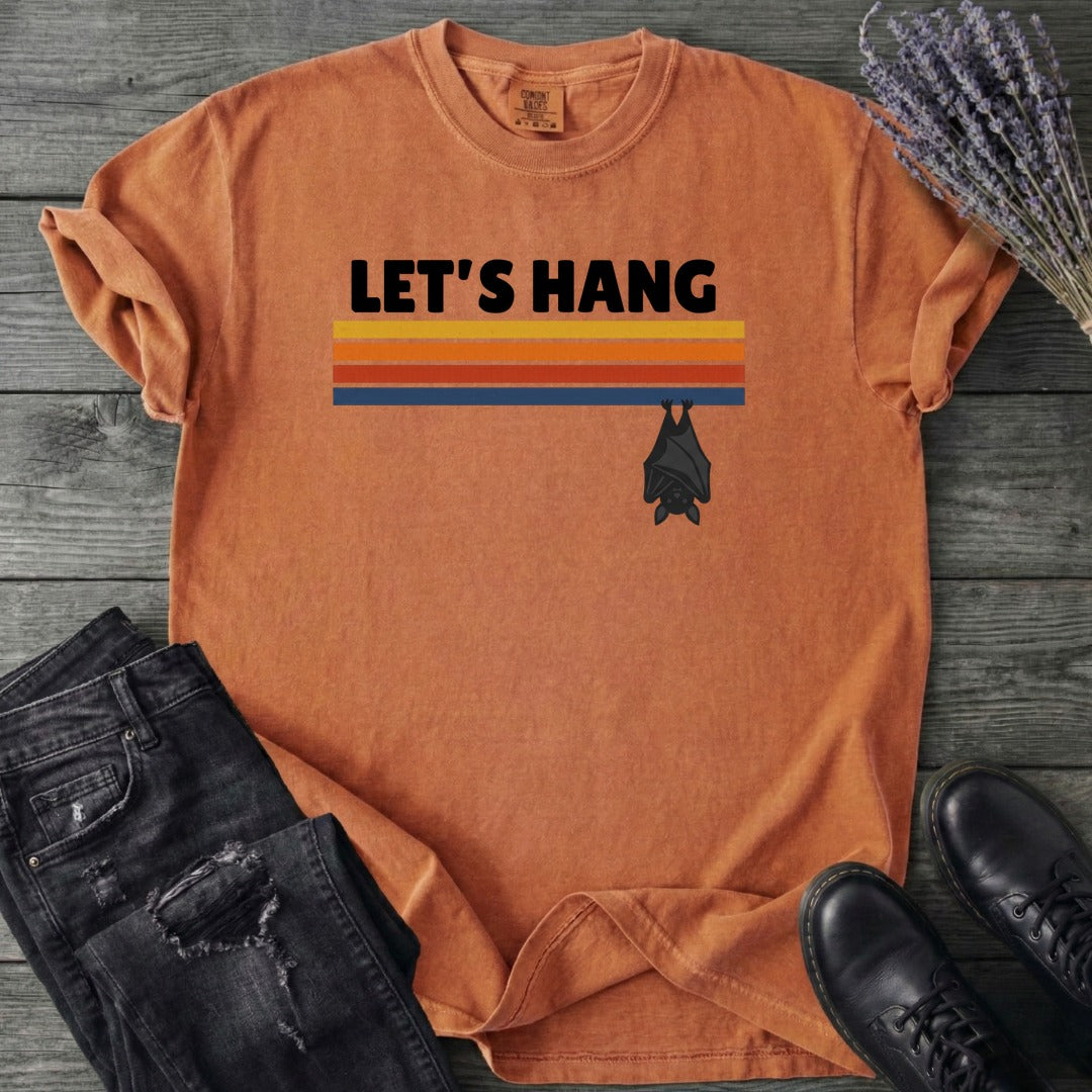Let's Hang T-Shirt
