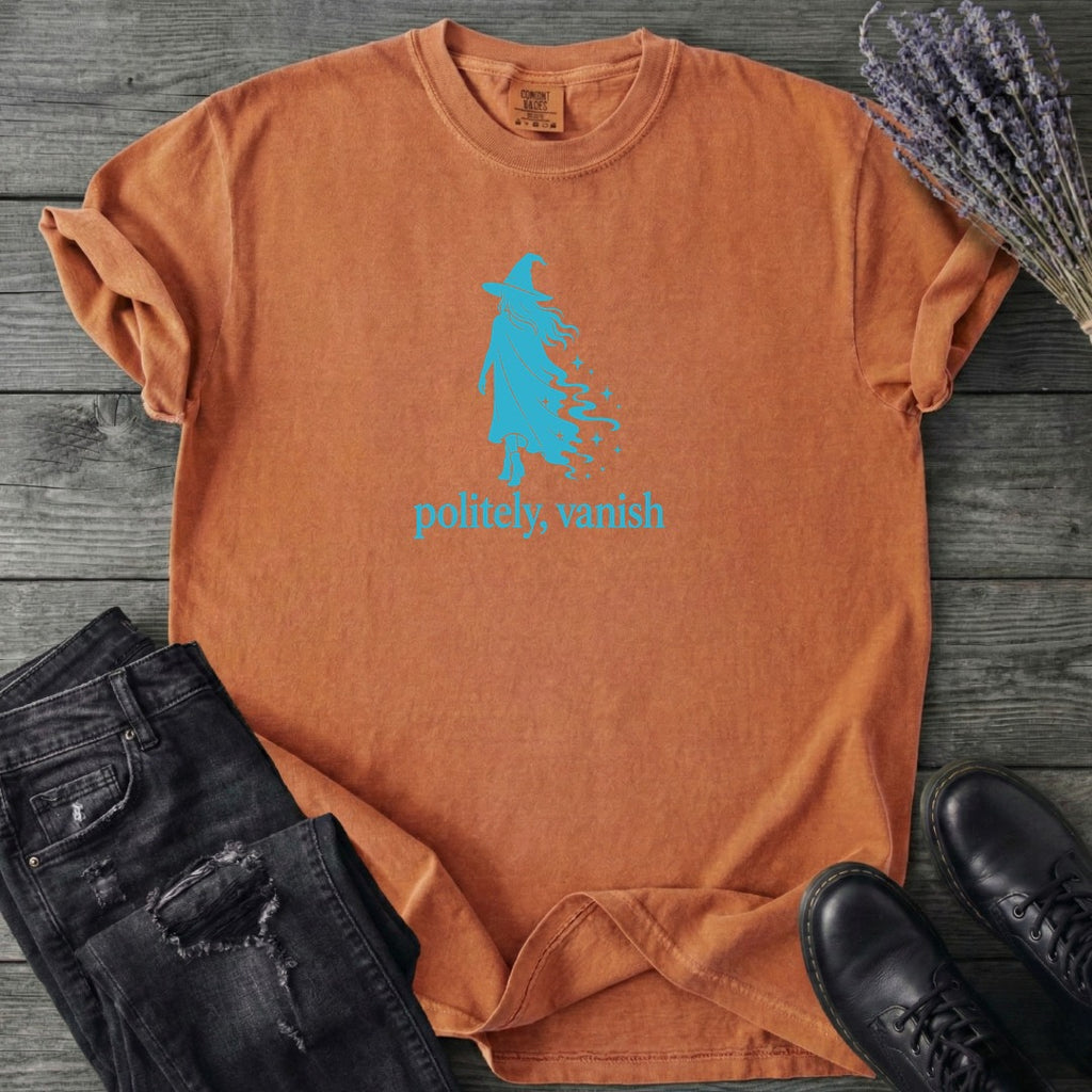 Politely Vanish T-Shirt