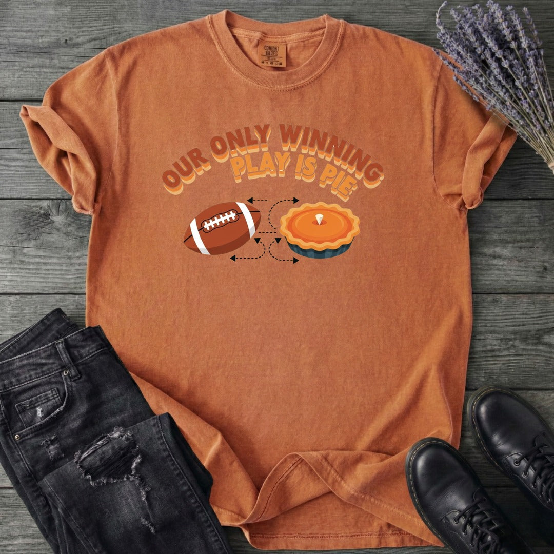 Winning Play Pie T-Shirt