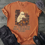 My Tbr Is The Real Horror Story T-Shirt