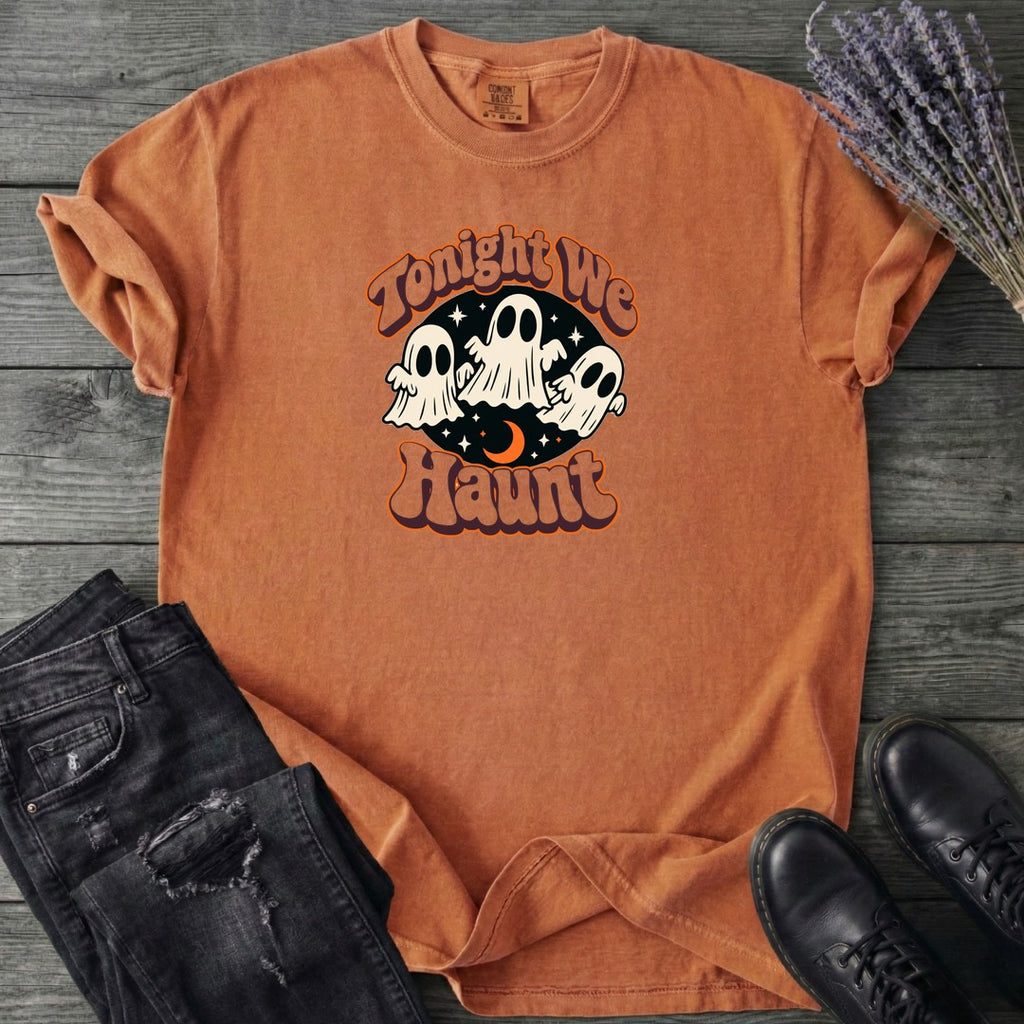 Tonight We Haunt T-Shirt