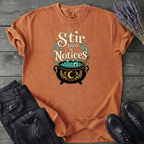 Stir Until It Notices T-Shirt