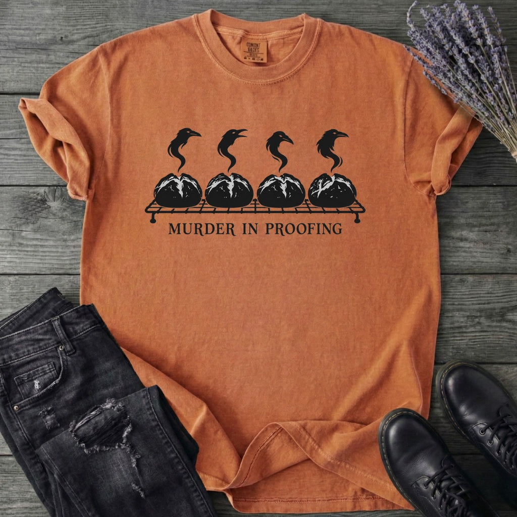 Murder In Proofing T-Shirt