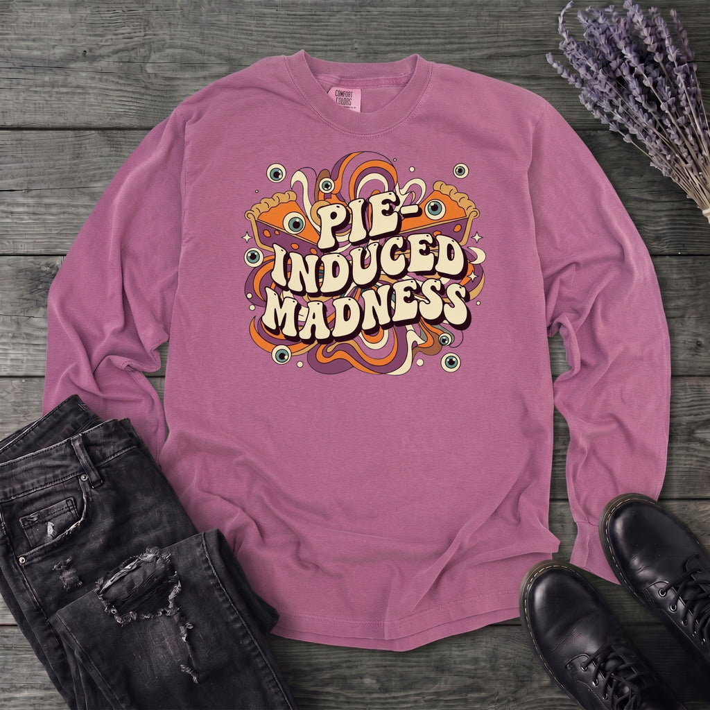 Pie Induced Madness Long Sleeve T-Shirt