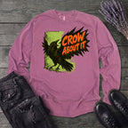 Crow About It Long Sleeve T-Shirt