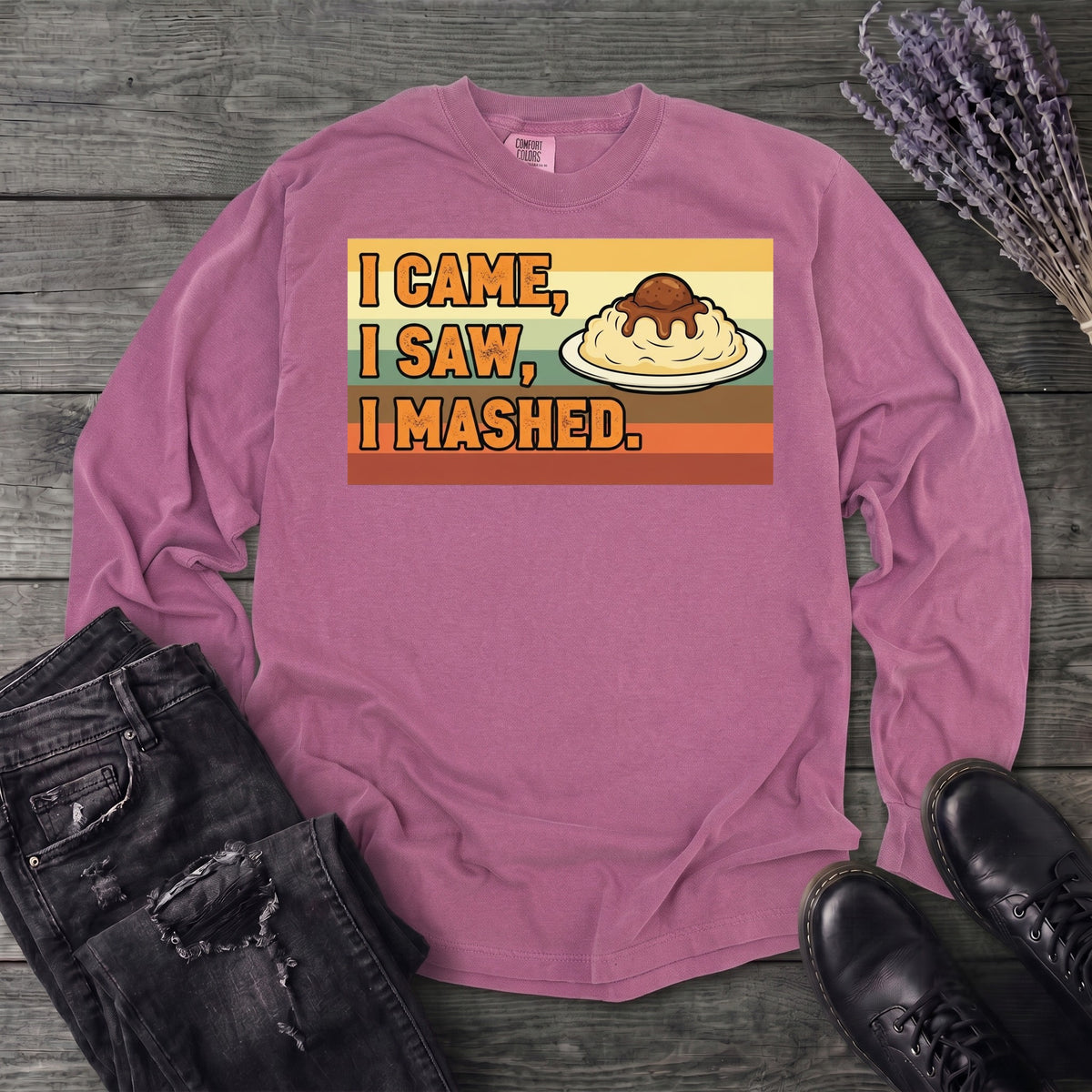 I Came I Saw I Mashed Long Sleeve T-Shirt
