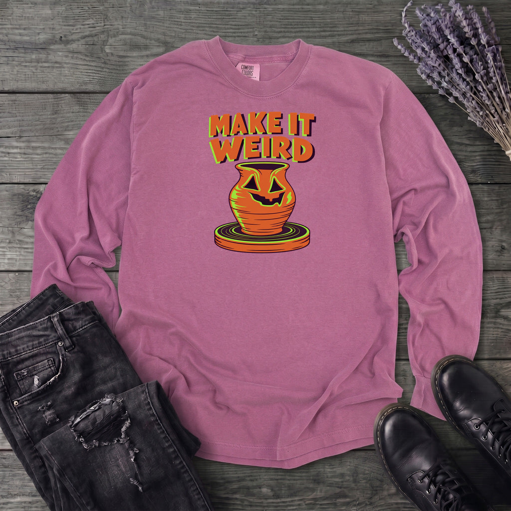 Make It Weird Long Sleeve T-Shirt