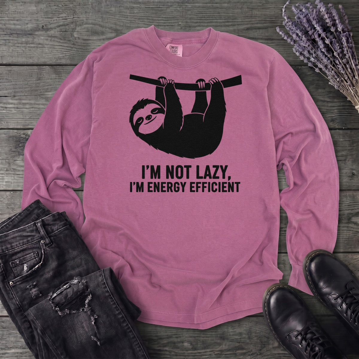 Im Not Lazy Im Energy Efficient Long Sleeve T-Shirt