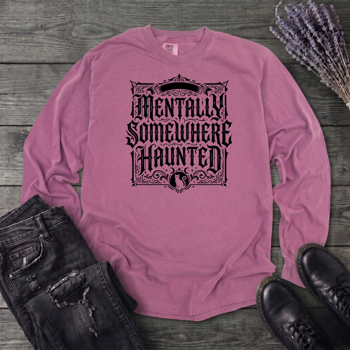 Mentally Somewhere Haunted Long Sleeve T-Shirt