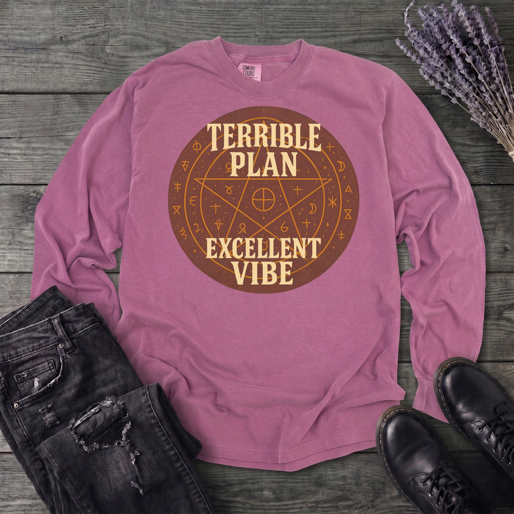Terrible Plan Excellent Vibe Long Sleeve T-Shirt