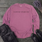 My Cards Said Ask Again Later Long Sleeve T-Shirt