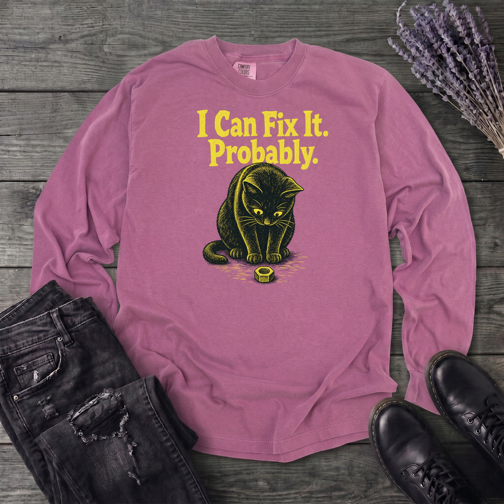 I Can Fix It Long Sleeve T-Shirt