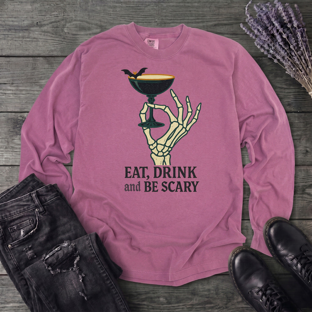 Eat Drink And Be Scary Long Sleeve T-Shirt