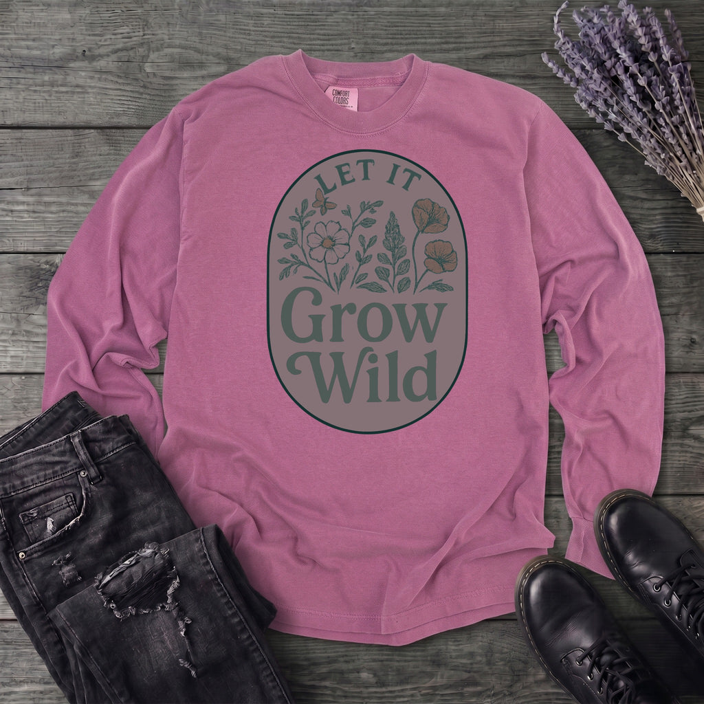 Let It Grow Wild Long Sleeve T-Shirt