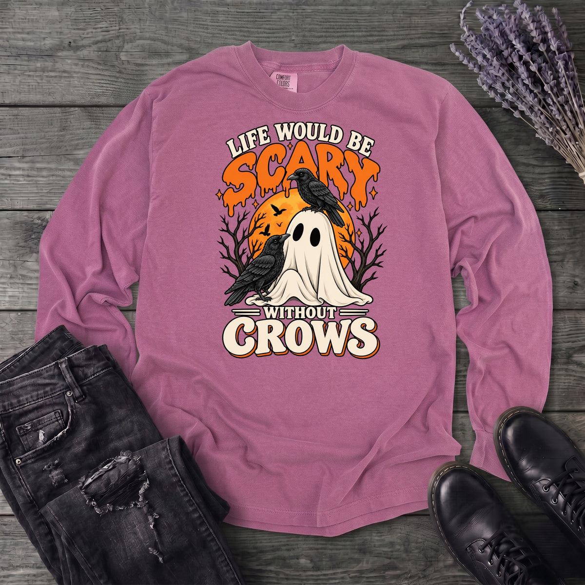 Life Would Be Scary Without Crows Long Sleeve T-Shirt