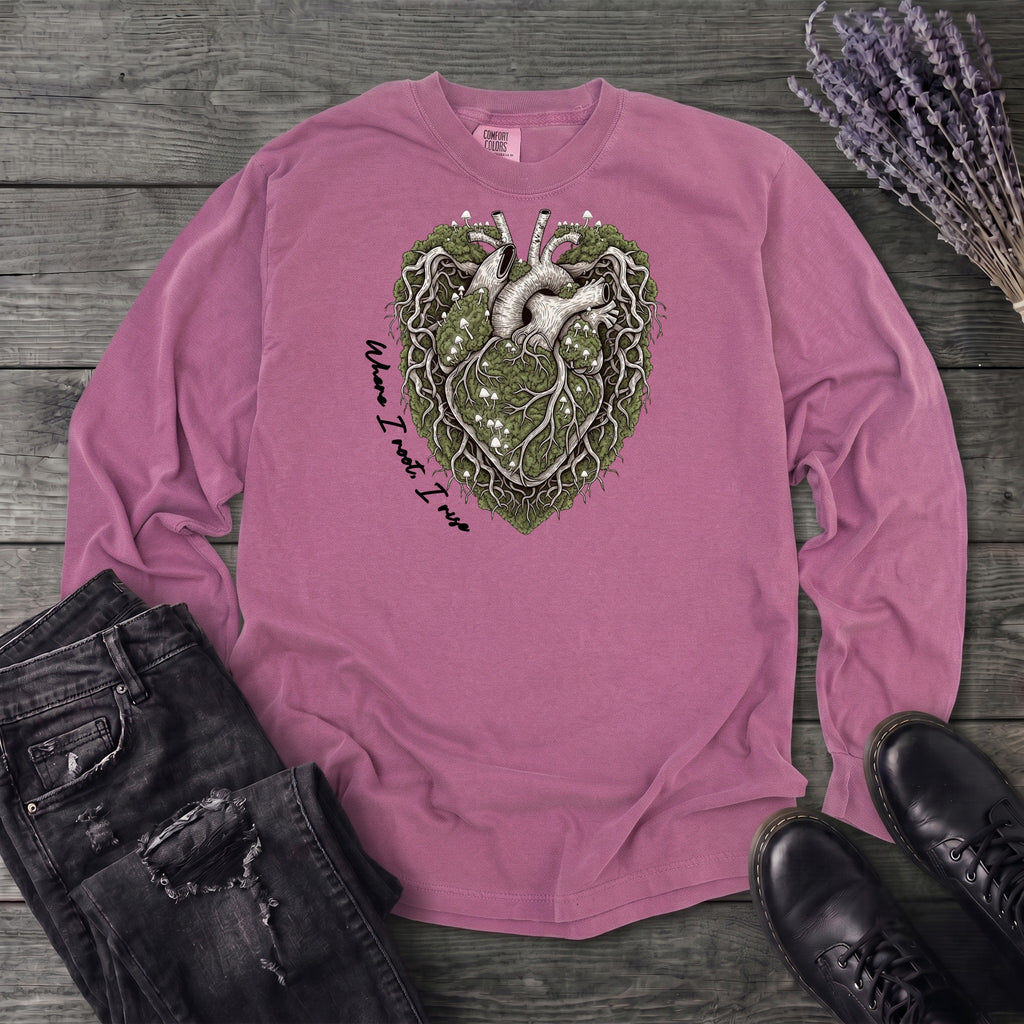 Where I Root I Rise Long Sleeve T-Shirt
