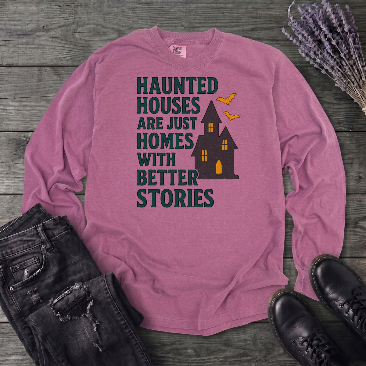 Homes With Better Stories Long Sleeve T-Shirt