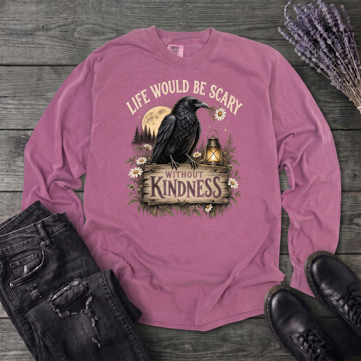 Life Would Be Scary Without Kindness Long Sleeve T-Shirt