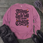 Today Is A Great Day To Cause Chaos Long Sleeve T-Shirt