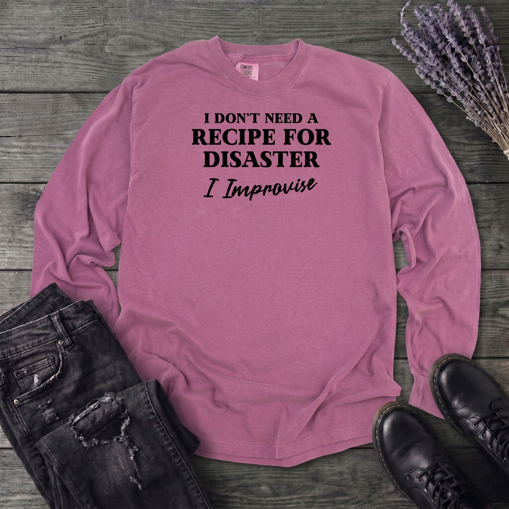 Recipe For Disaster Long Sleeve T-Shirt