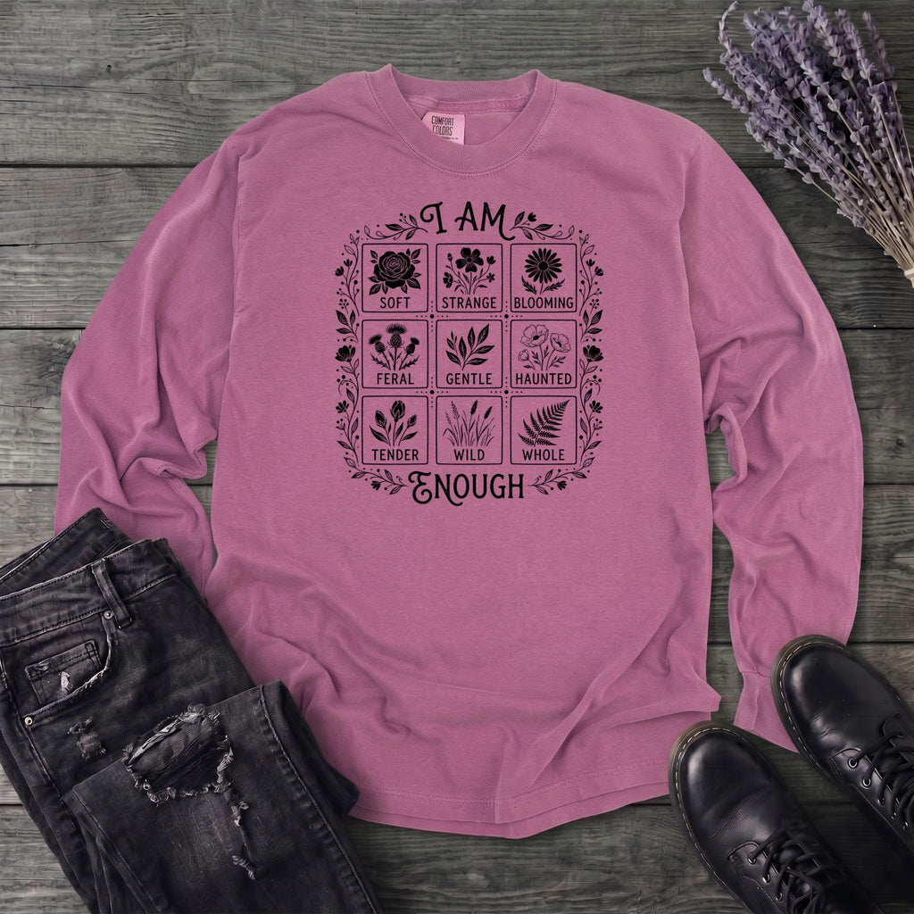 I Am Enough Long Sleeve T-Shirt