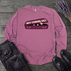 Not Coming Out Long Sleeve T-Shirt