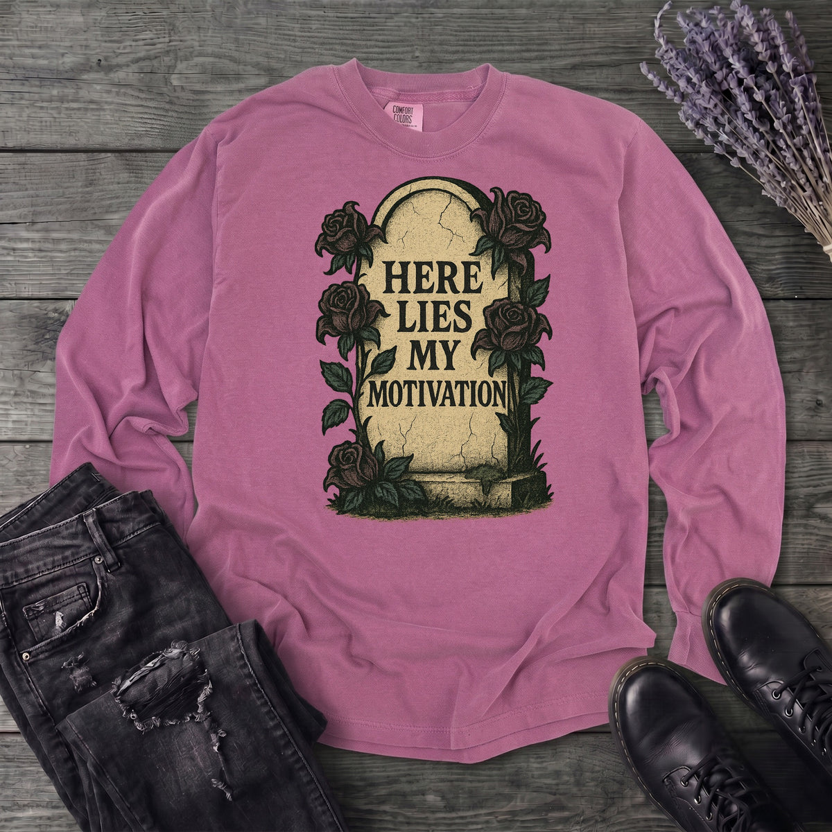 Here Lies My Motivation Long Sleeve T-Shirt