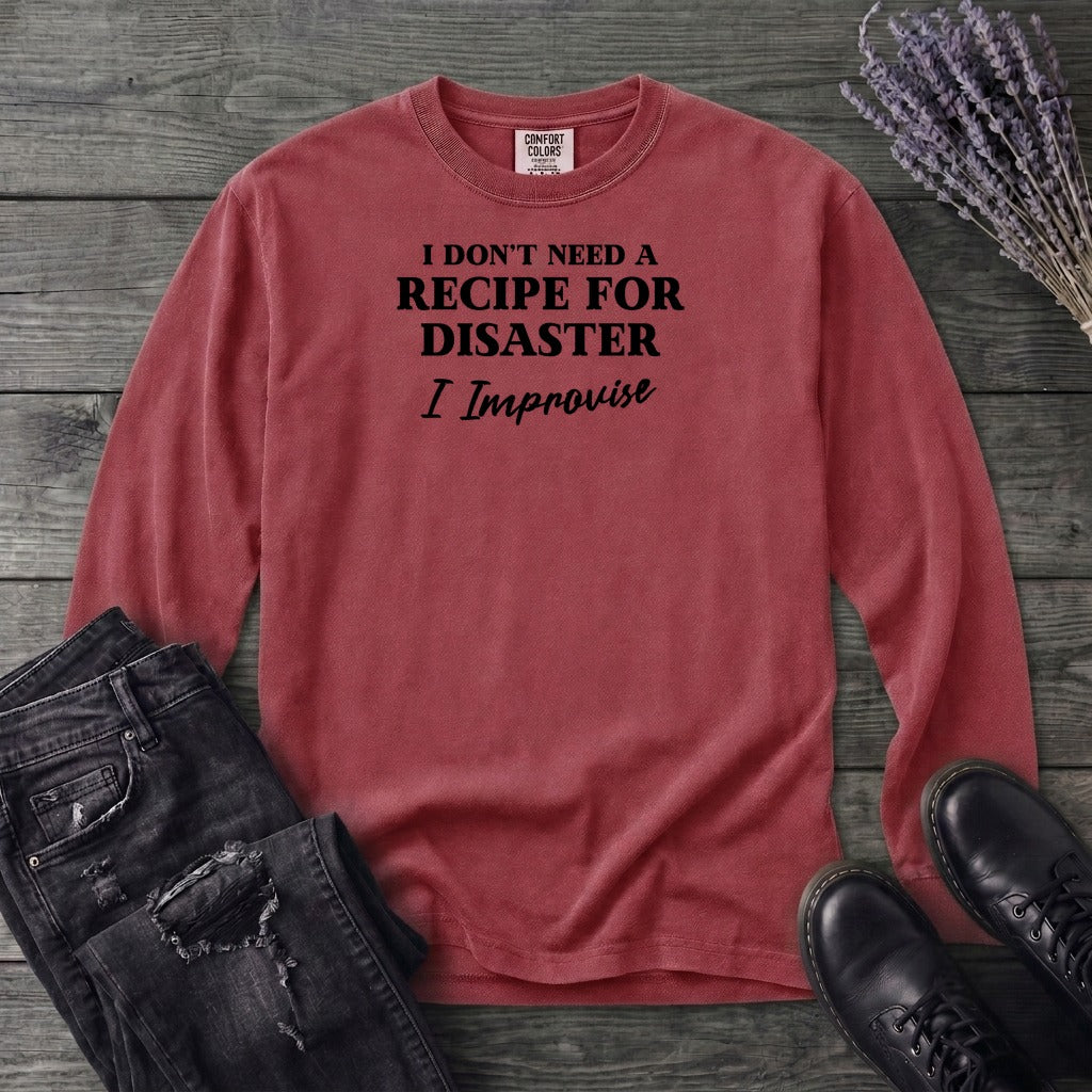 Recipe For Disaster Long Sleeve T-Shirt