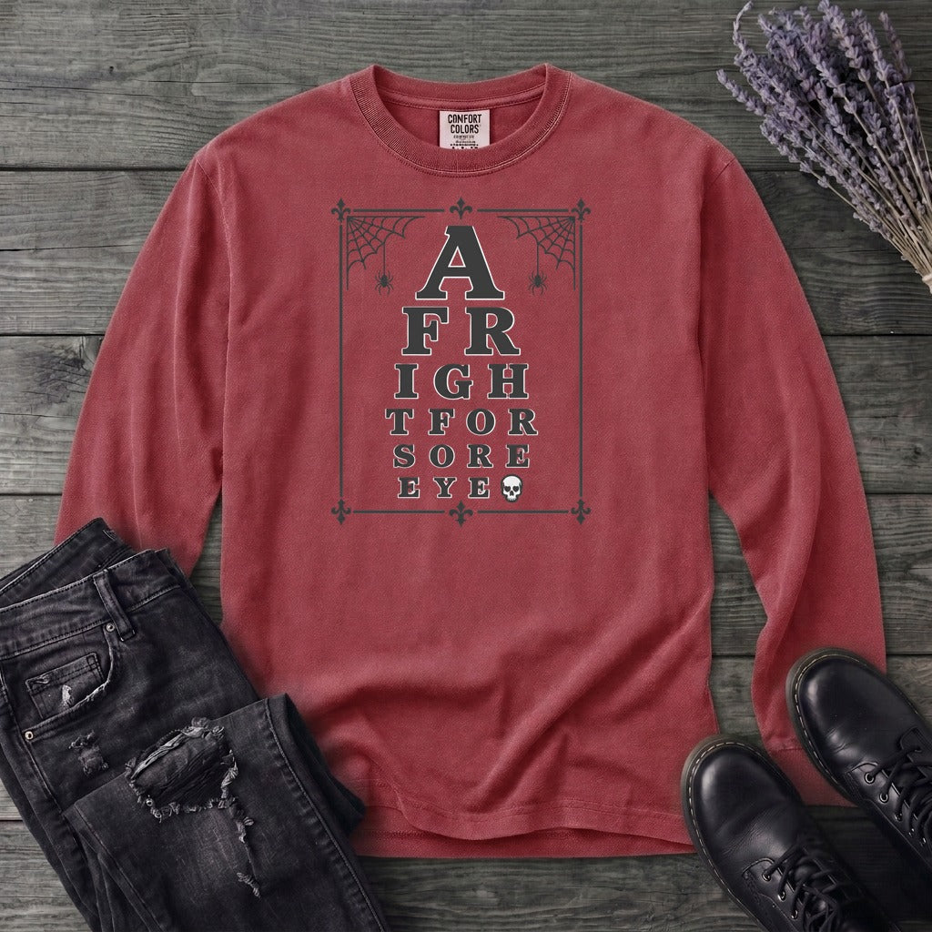 A Fright For Sore Eyes Long Sleeve T-Shirt
