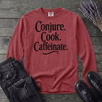 Conjure Cook Caffeinate Long Sleeve T-Shirt