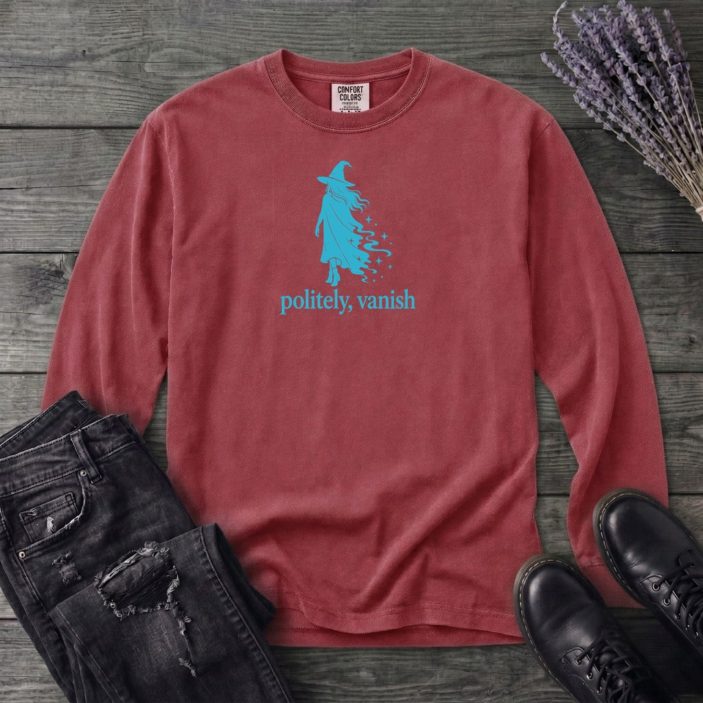 Politely Vanish Long Sleeve T-Shirt