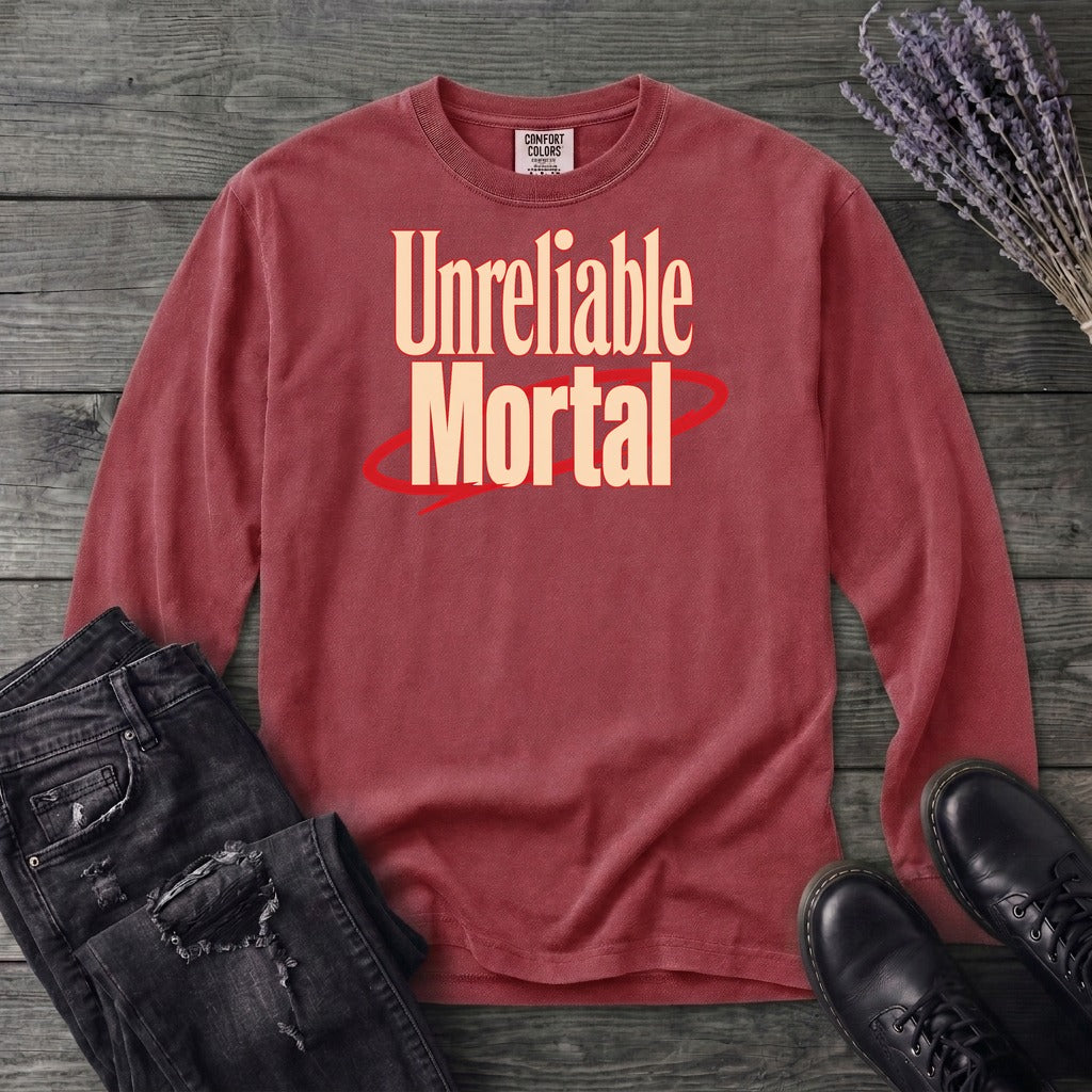 Unreliable Mortal Long Sleeve T-Shirt