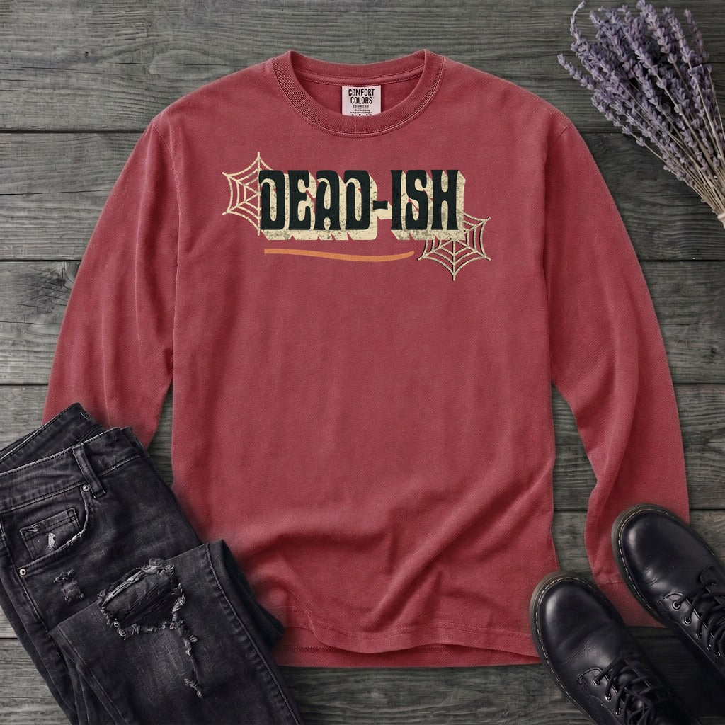 Dead Ish Long Sleeve T-Shirt