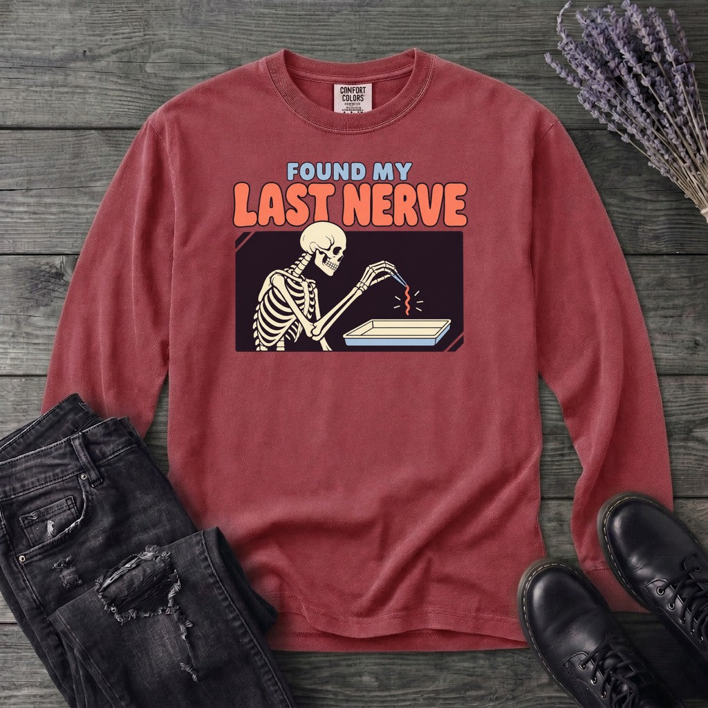Found My Last Nerve Long Sleeve T-Shirt