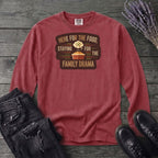 Family Drama Long Sleeve T-Shirt