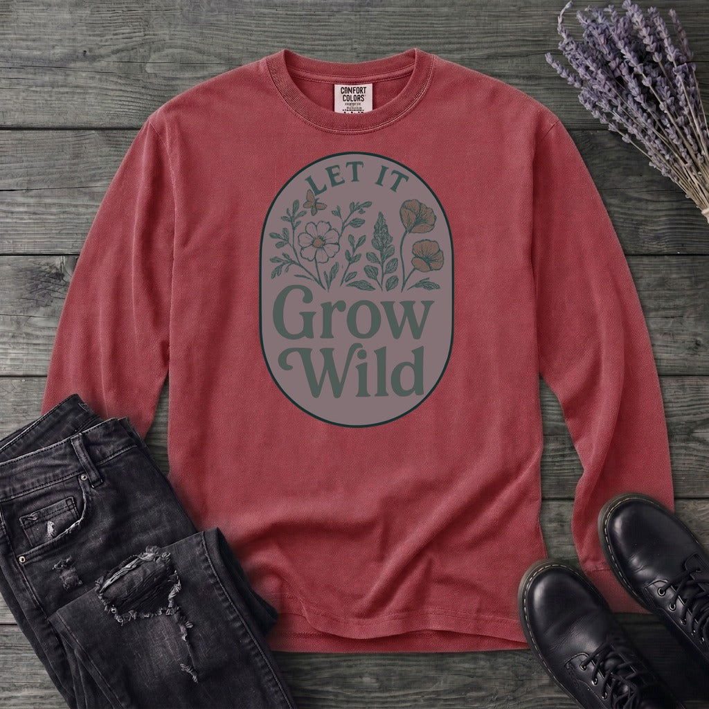 Let It Grow Wild Long Sleeve T-Shirt