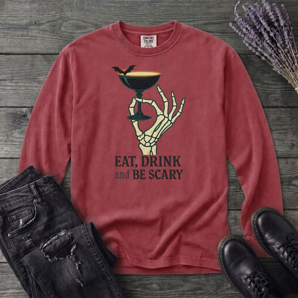 Eat Drink And Be Scary Long Sleeve T-Shirt