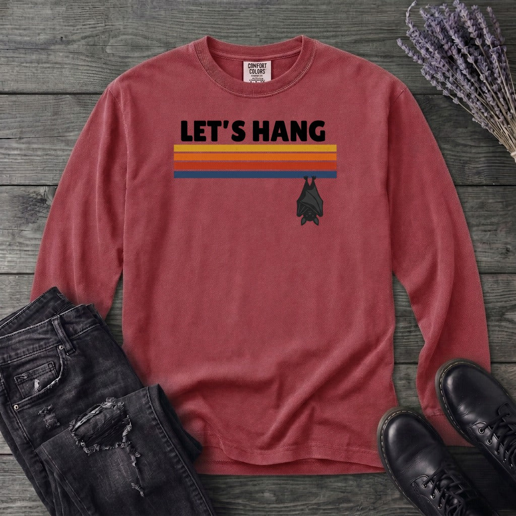 Let's Hang Long Sleeve T-Shirt