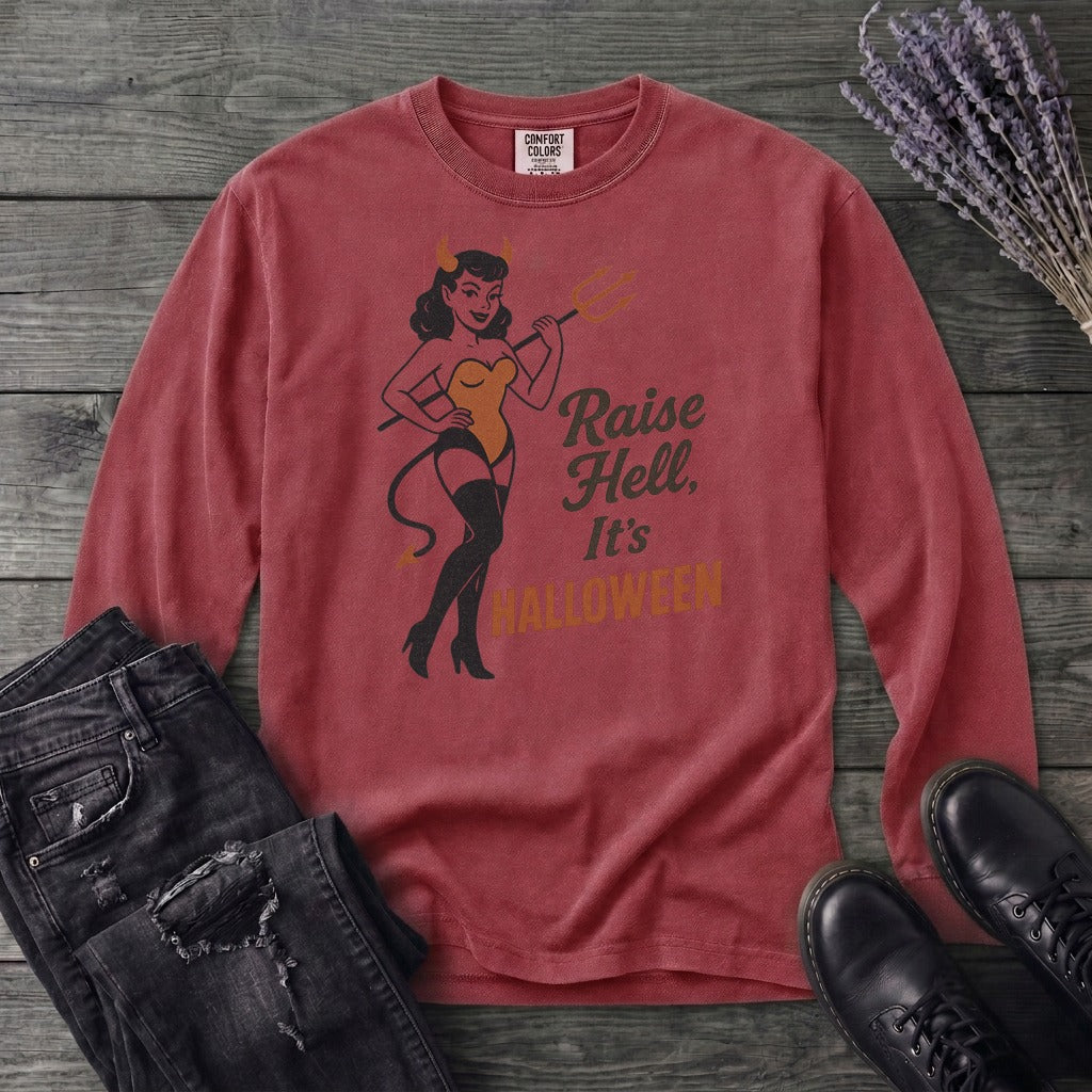 Raise Hell Its Halloween Long Sleeve T-Shirt