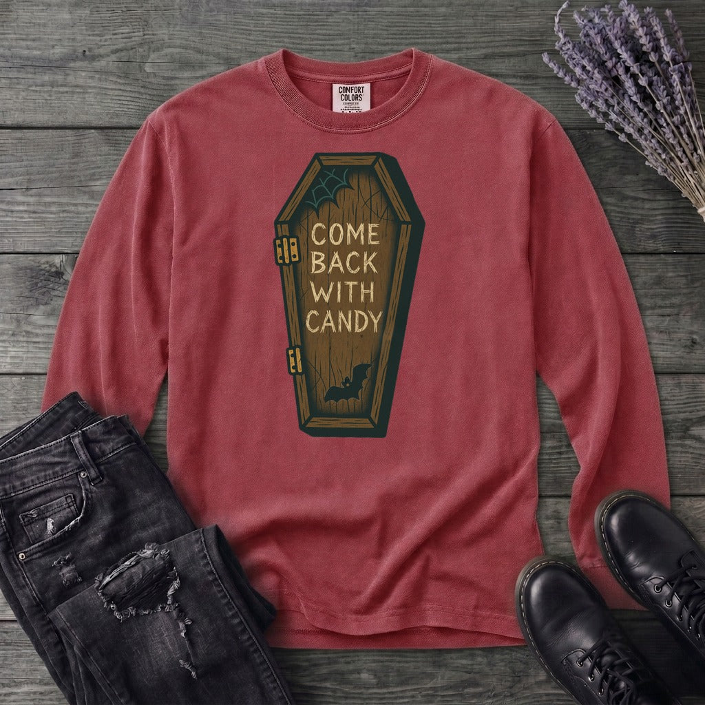 Come Back With Candy Long Sleeve T-Shirt