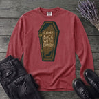 Come Back With Candy Long Sleeve T-Shirt