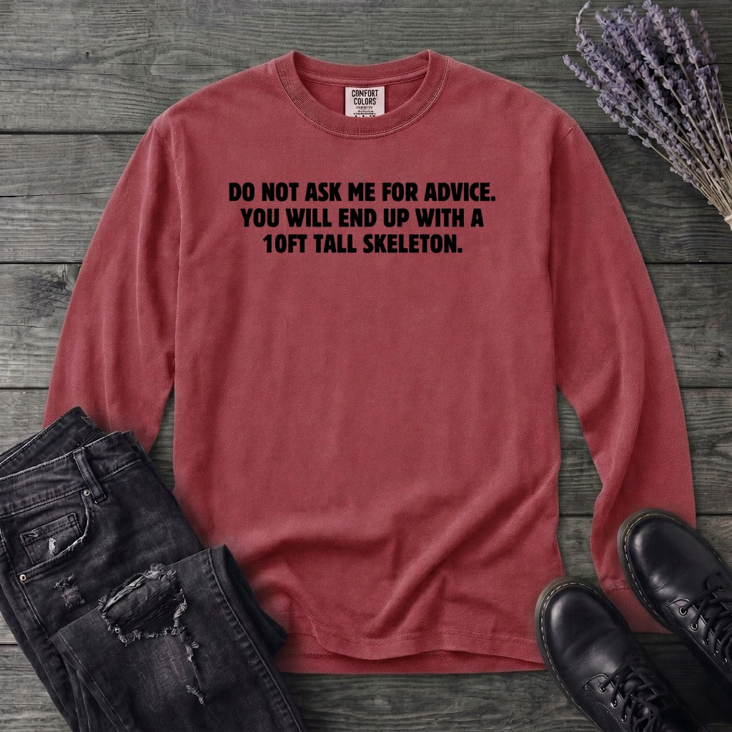 Good Advice Long Sleeve T-Shirt
