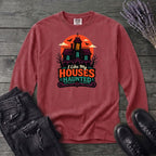 I Like My Houses Haunted Long Sleeve T-Shirt