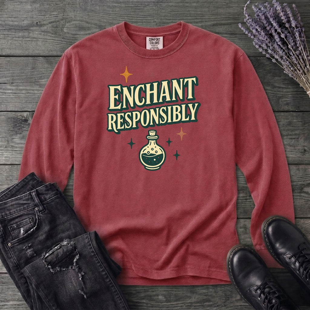 Enchant Responsibly Long Sleeve T-Shirt